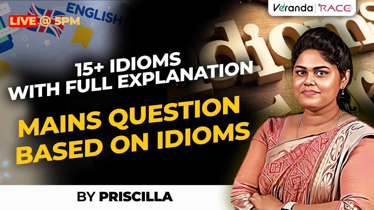 15+ IDIOMSWITH FULL EXPLANATION | MAINS QUESTION BASED ON IDIOMS |  BY PRISCILLA