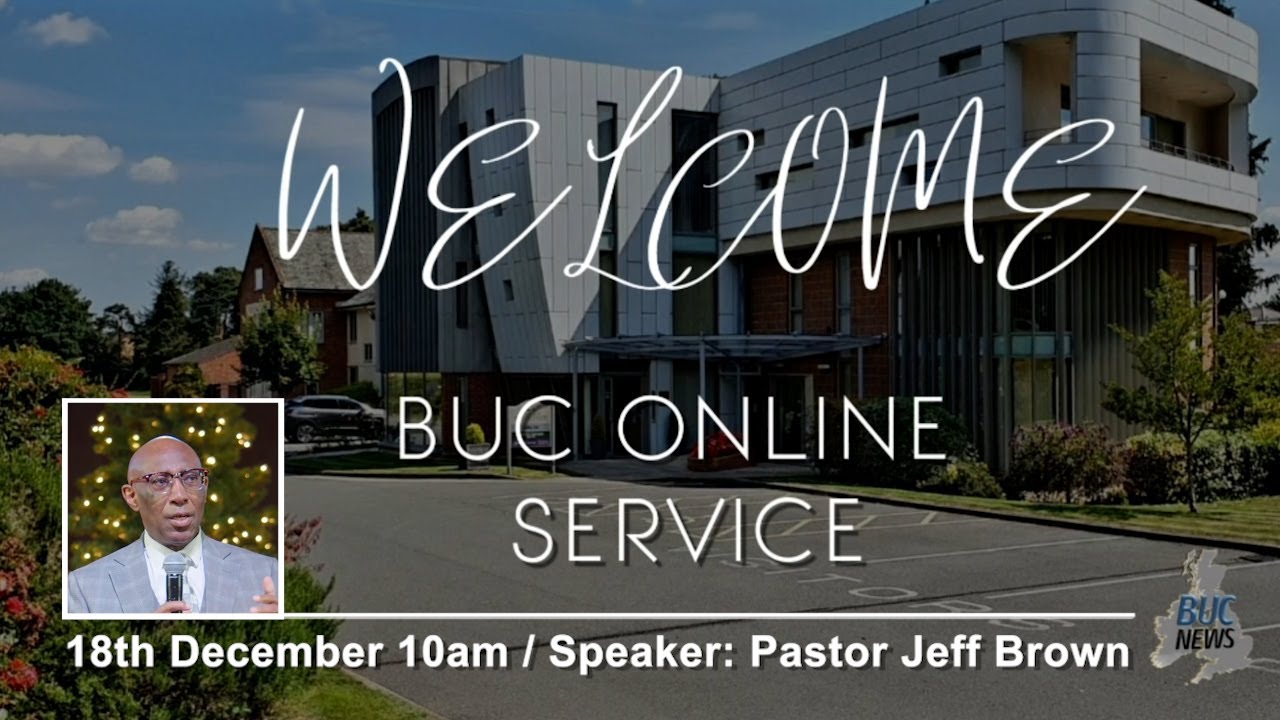 BUC Sabbath Service 18th December 2021
