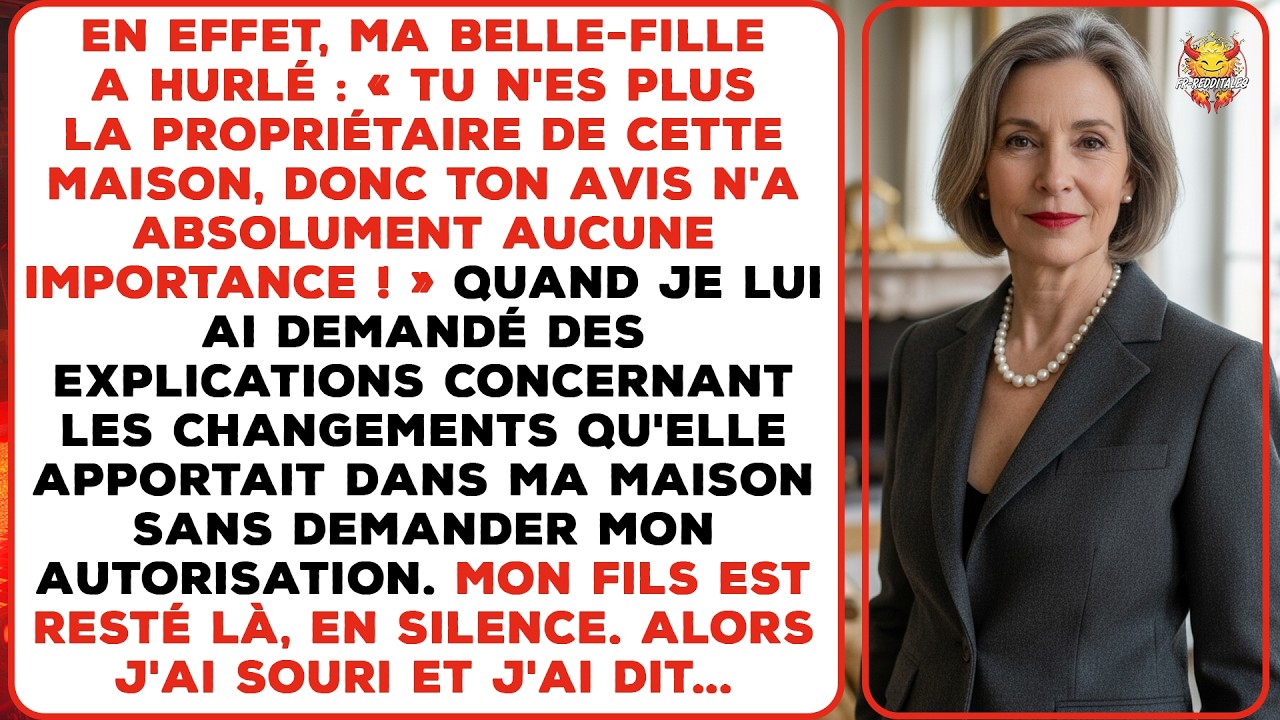 « Tu n’es pas propriétaire ! » — a hurlé ma belle-fille. J’ai juste souri...
