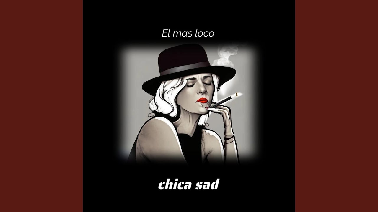 CHICA SAD