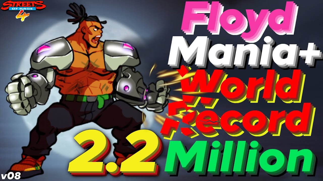 Streets of Rage 4 Floyd World Record Score Arcade Mania+ 2.2 Million | v8 dlc update