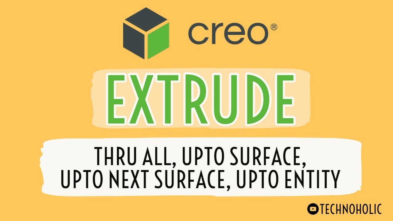 creo parametric 6.0 tutorial  | Creo Extrude