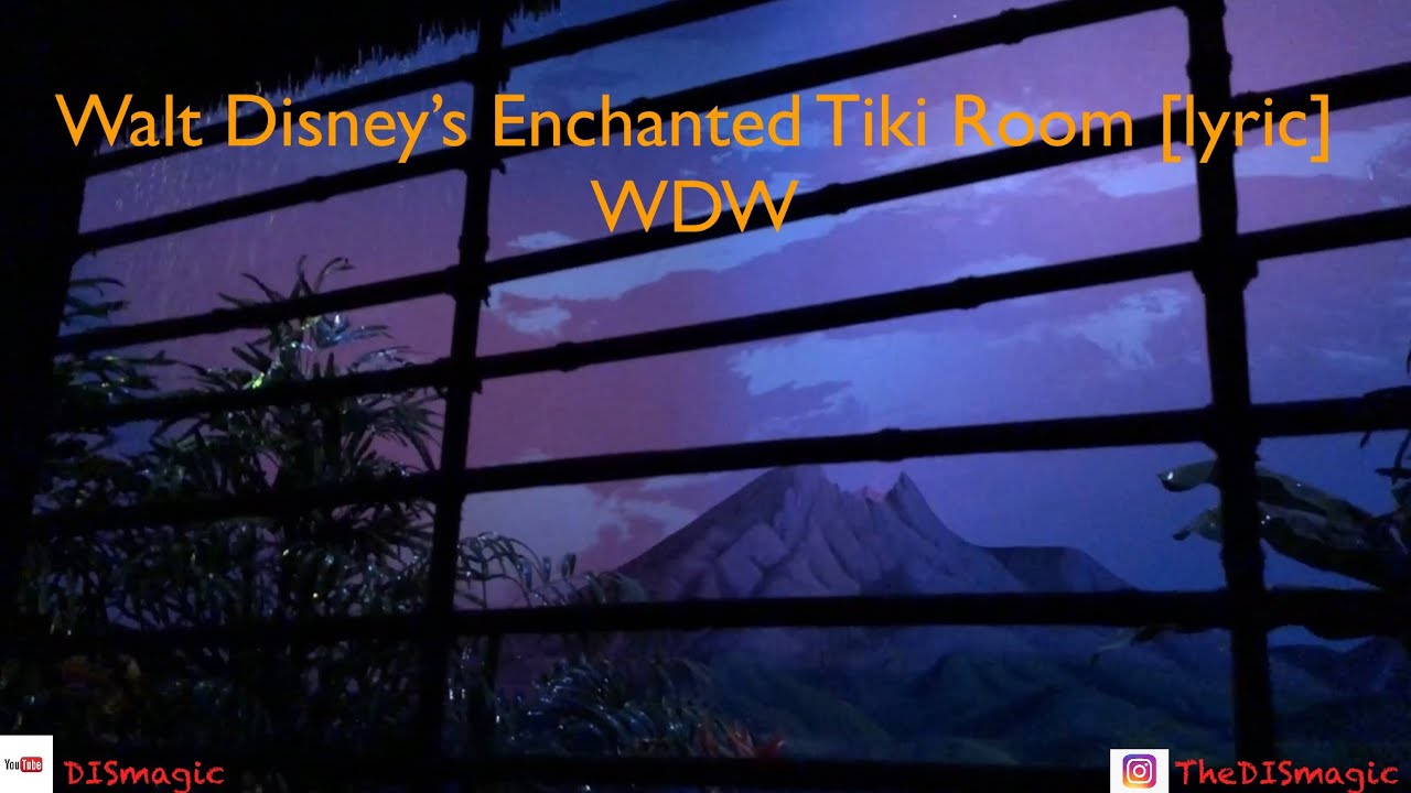 Enchanted Tiki Room at Walt Disney World with Lyric