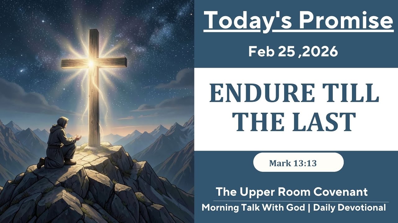 Endure Till the Last | Ps. Reena | The Upper Room Covenant - Daily Devotion | Feb 25