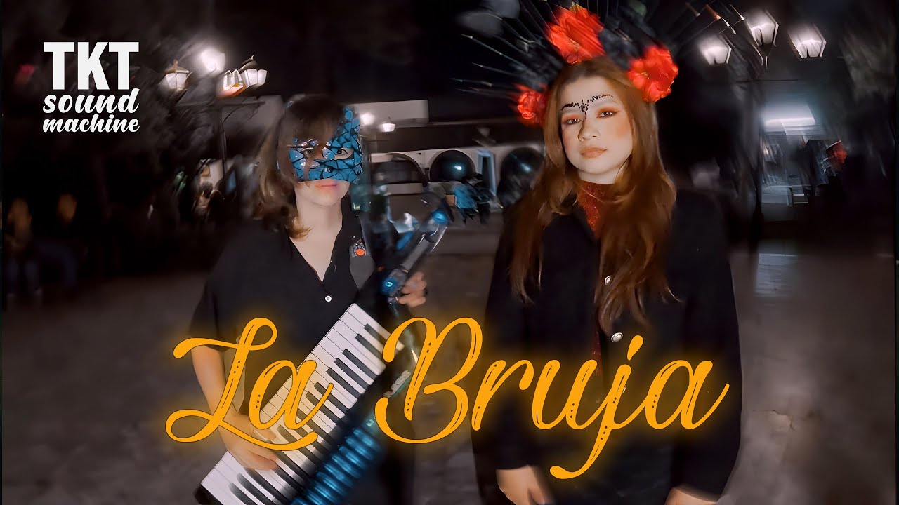 La Bruja (Cumbia) - TKT SOUND MACHINE