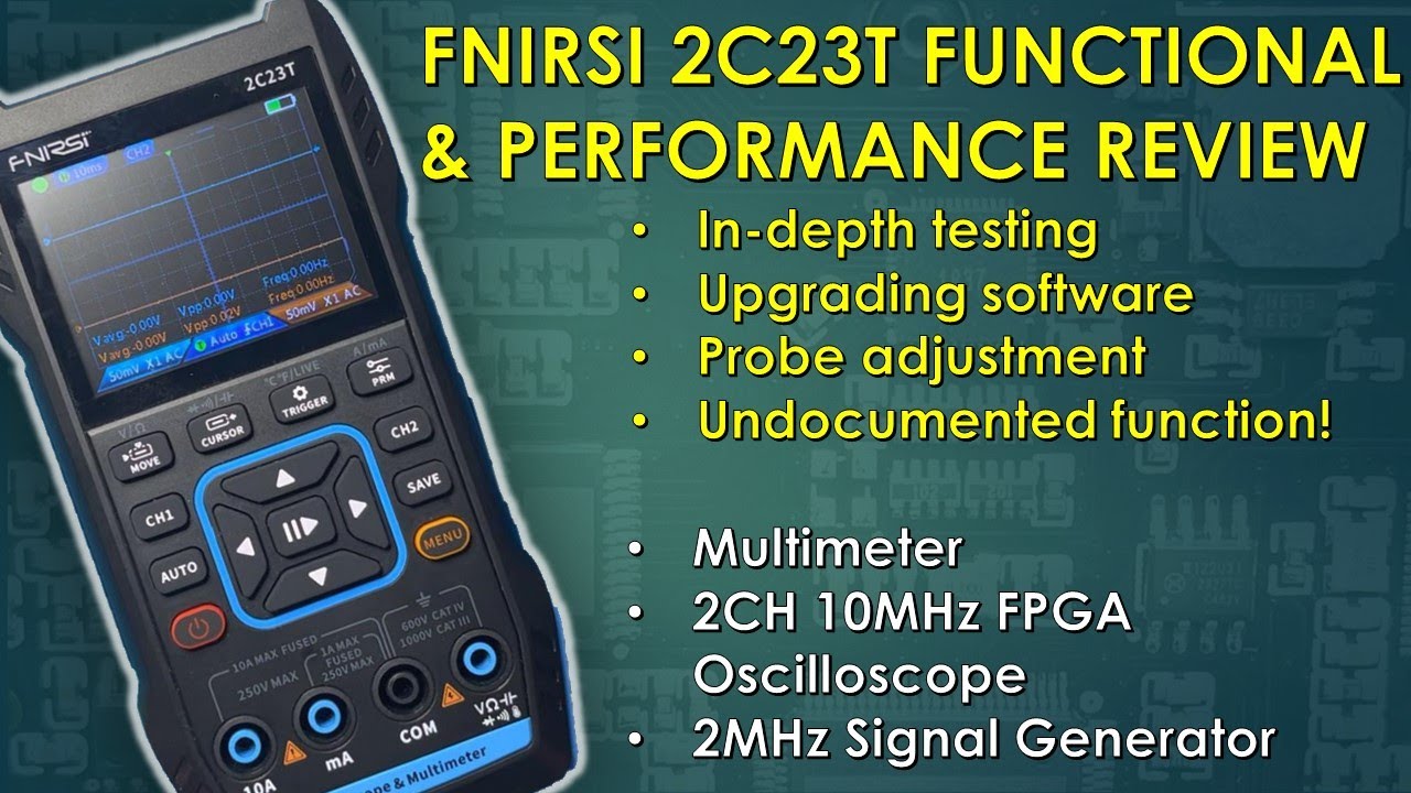 EB005 - FNIRSI 2C23T Functional & Performance Review