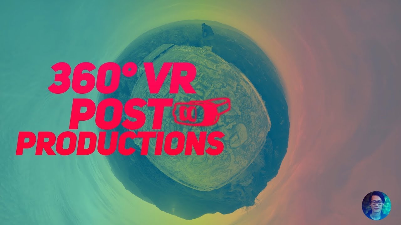 CreatorUp 360VR post production VFX breakdown