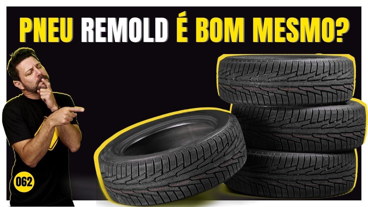 PNEU REMOLD VALE A PENA? | Qual a diferen&ccedil;a do pneu remold para o novo?| 📺 062