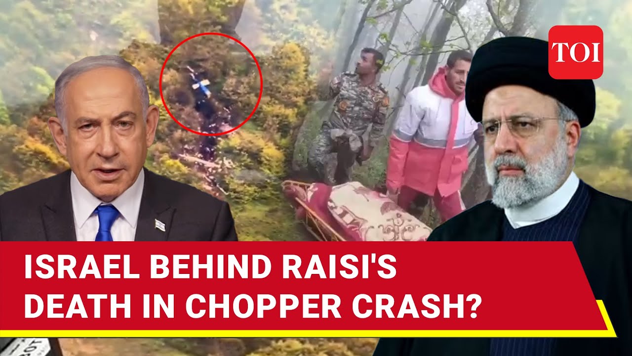 Israel Assassinated Raisi? Stunning Theories Surround Crash Of Iran President's Chopper