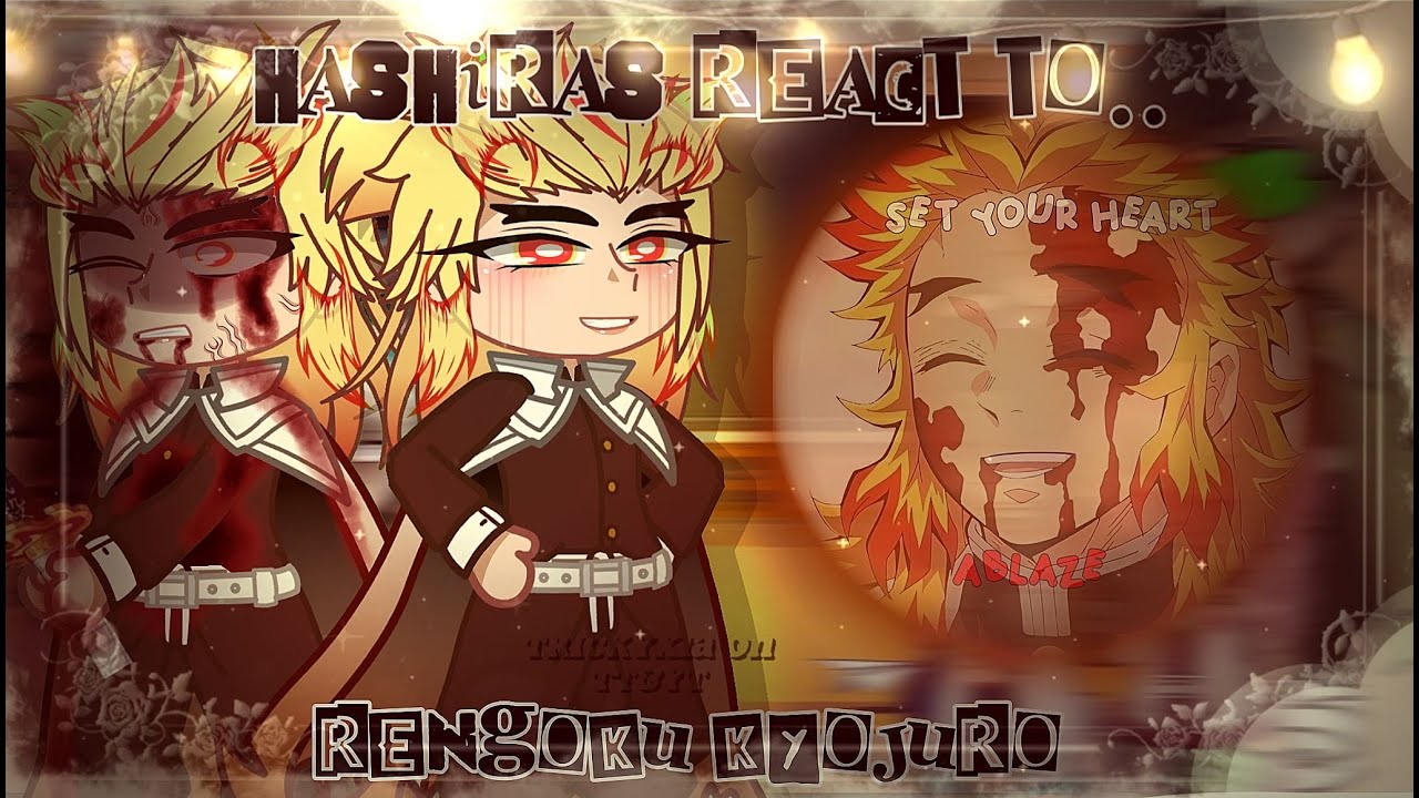 🔥 Hashiras react to eachother [part 7] {Rengoku Kyojuro} ||MADE BY TRICKYXIA|| No reposts 🔥