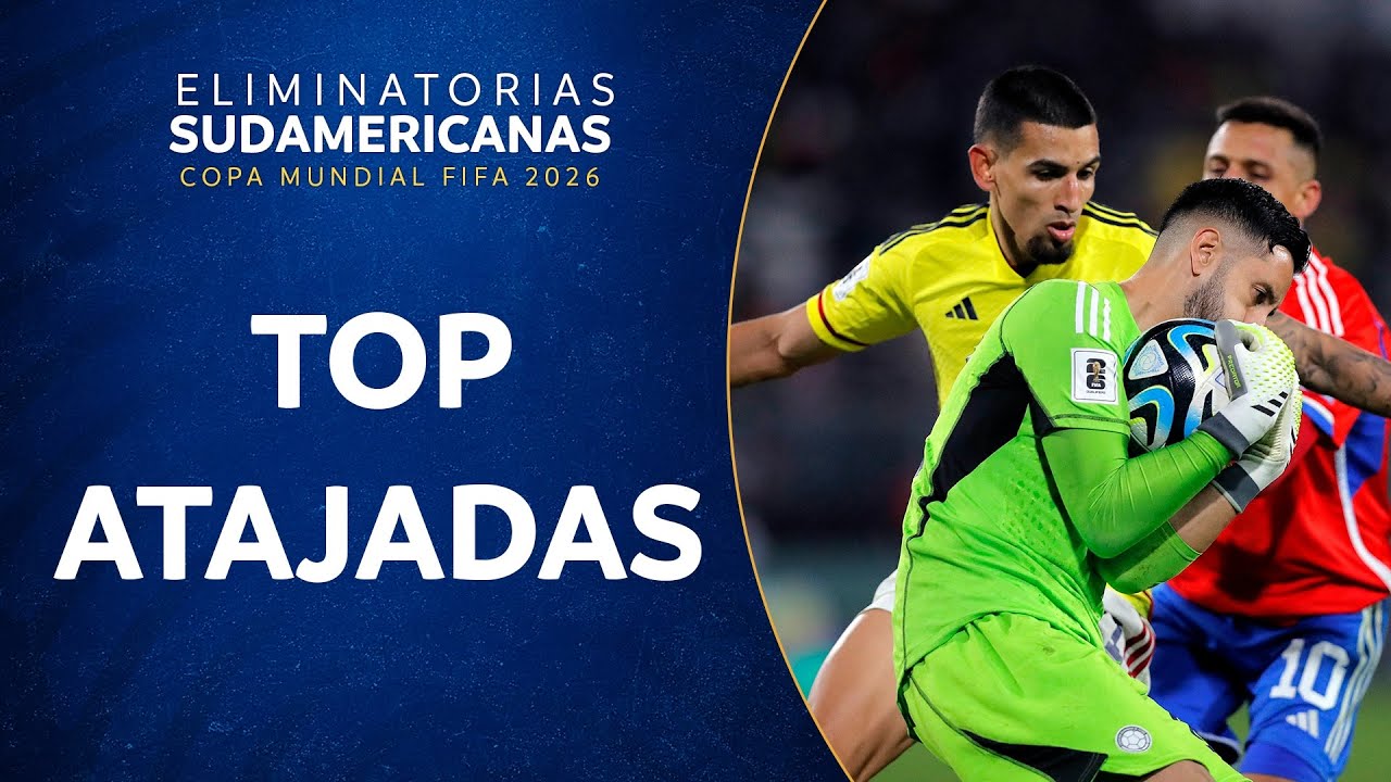 MEJORES ATAJADAS | FECHA 2 | ELIMINATORIAS SUDAMERICANAS