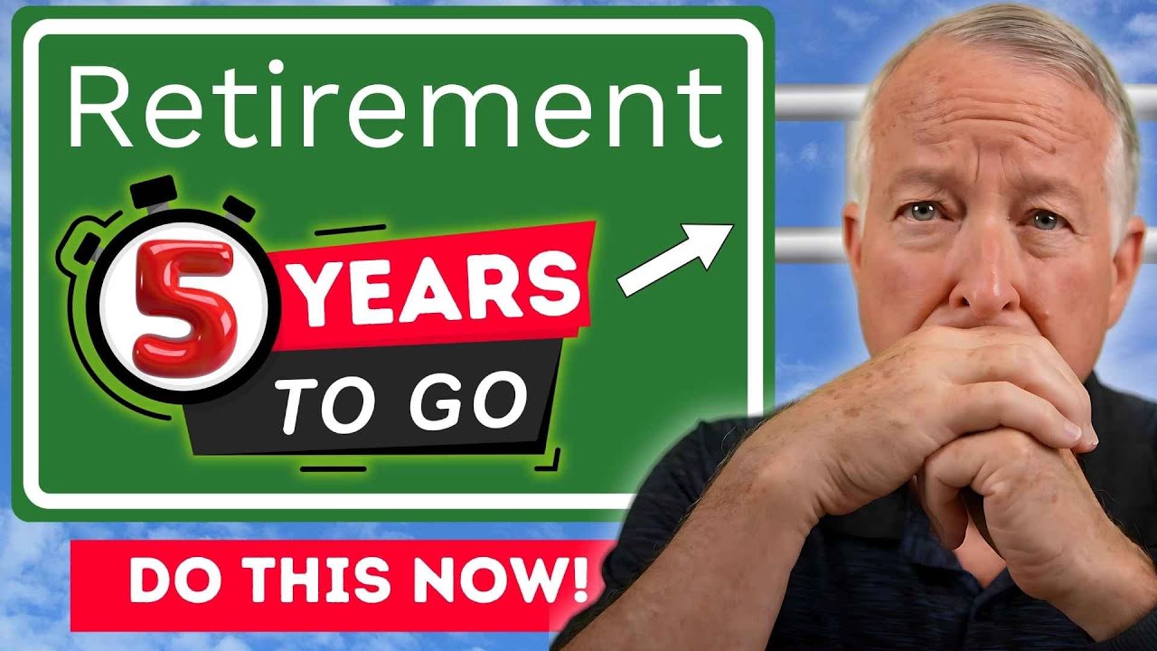 5 Years From Retirement? Do These 5 Things Now (2026 Guide)