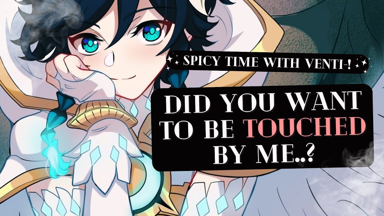 Begging Lord Barbatos to serve him WITH YOUR B-?! 😳 [Venti x Listener Genshin ASMR]