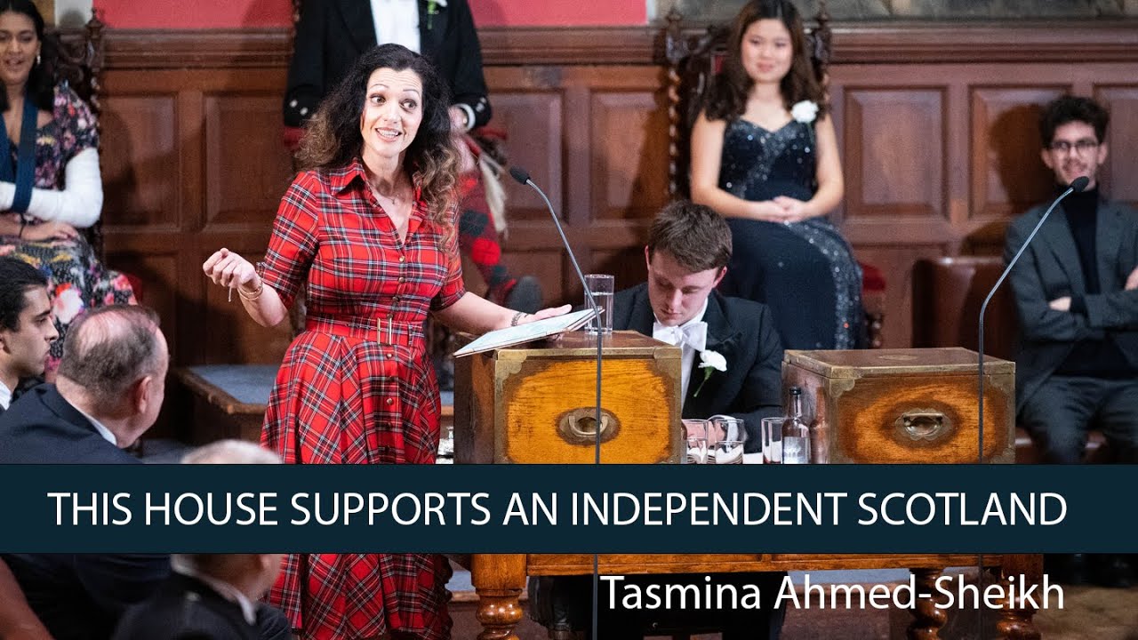 Tasmania Ahmed-Sheikh: Scotland SHOULD be independent - 3/6 | Oxford Union