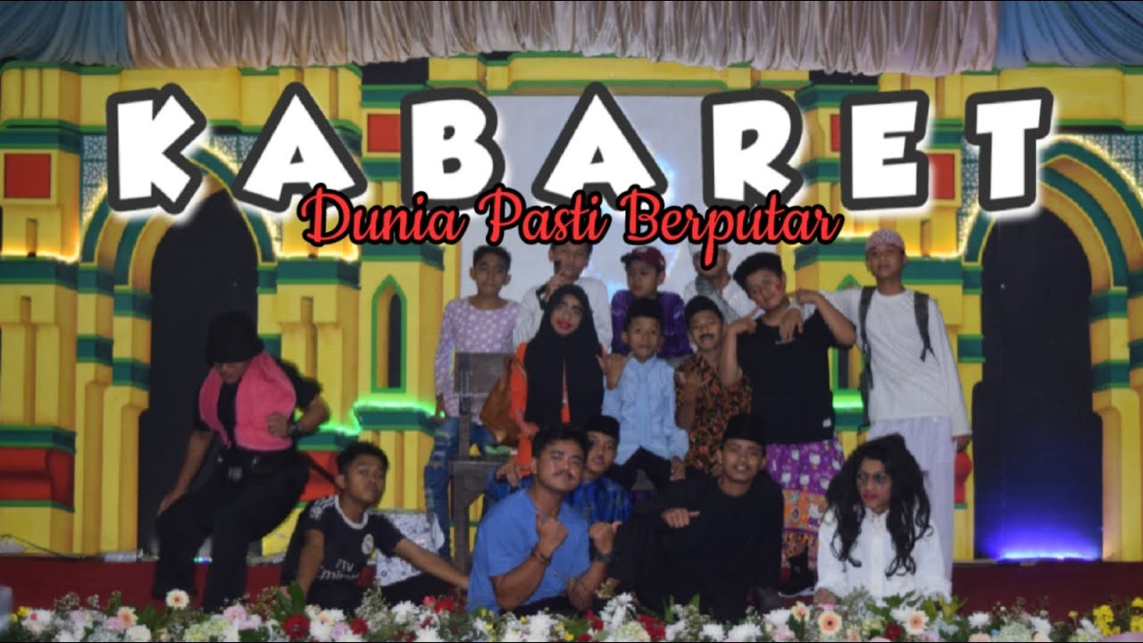 KABARET_Dunia Pasti Berputar