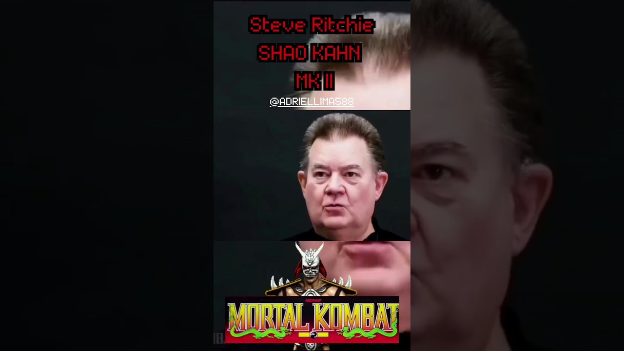 Steve Ritchie a voz do Shao Kahn 