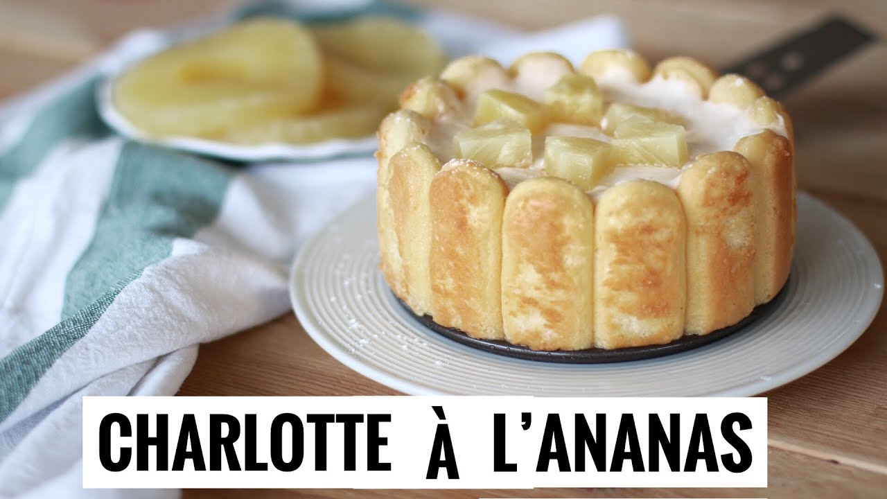 Charlotte à l'ananas (gâteau sans cuisson) | LA RECETTE DE LA SEMAINE
