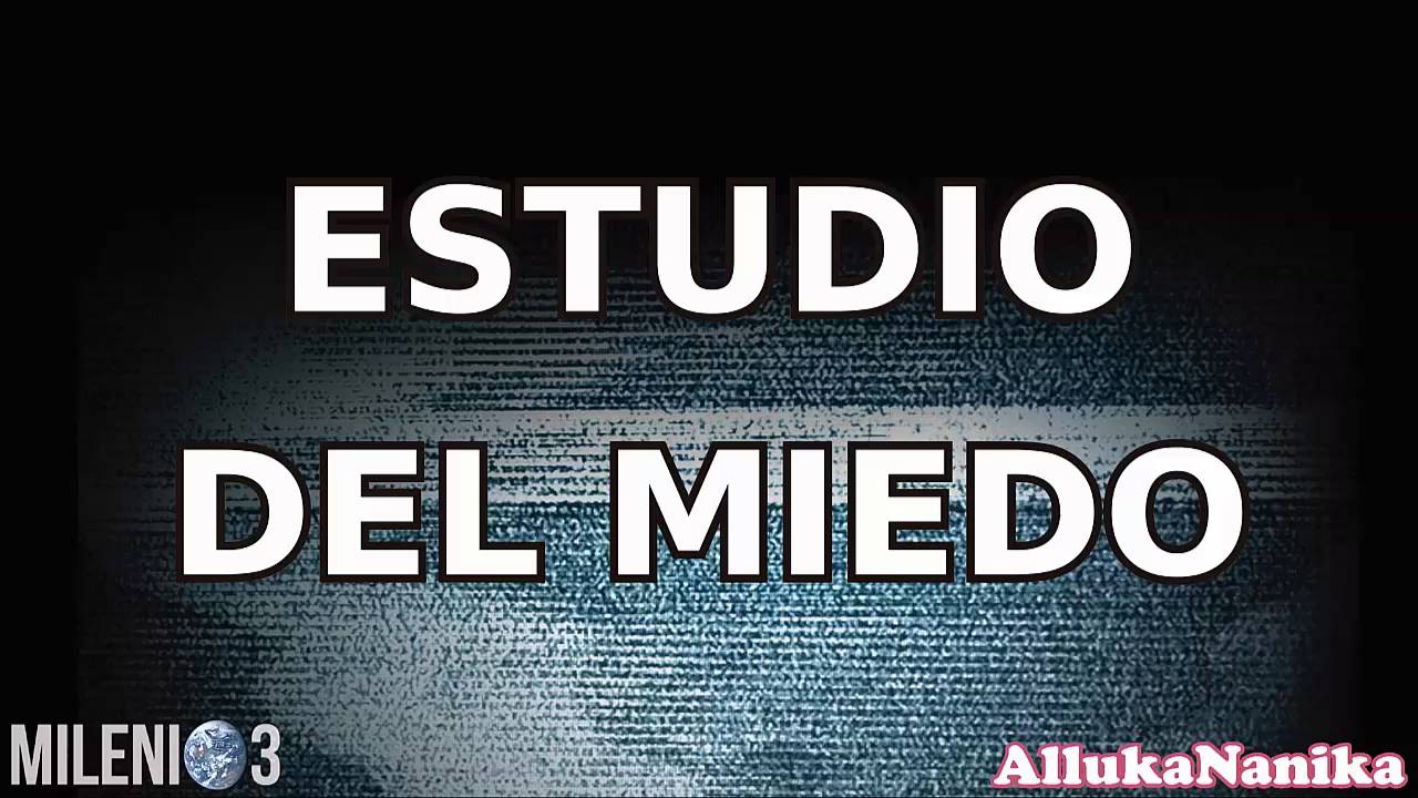 Milenio 3 - Estudio del Miedo