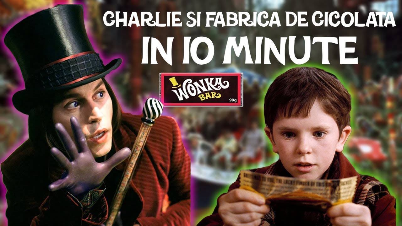 Charlie si Fabrica de Ciocolata in 10 minute