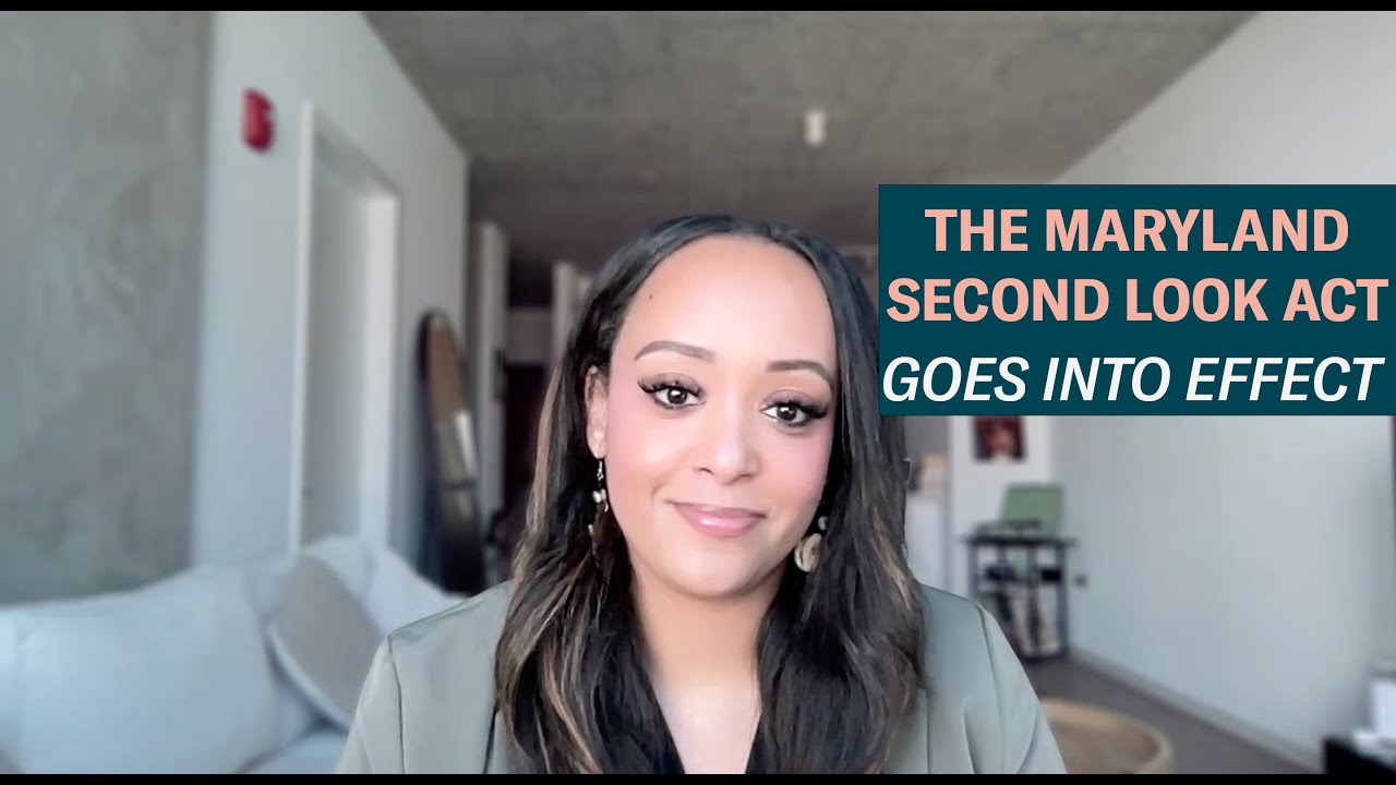 The Maryland Second Look Act Goes Into Effect