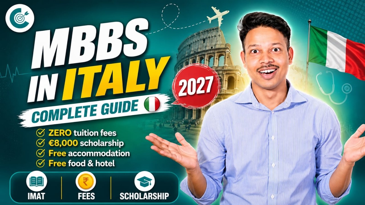 MBBS in Italy 2027 | Complete Guide for Indian Students | IMAT, Fees, Scholarship & Admission