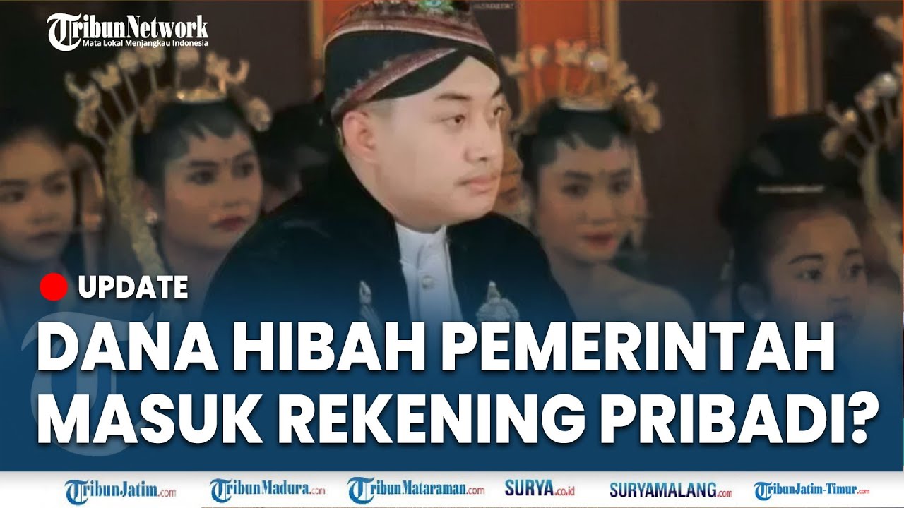 🔴PB XIV PURBOYO AKUI DANA HIBAH PEMERINTAH Masuk Rekening Pribadi, Disebut Sudah Aarahan Pemerintah