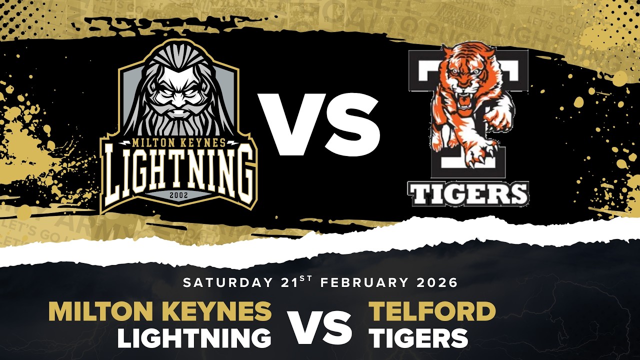 MK Lightning vs Telford Tigers – 21st February 2026 – Highlights