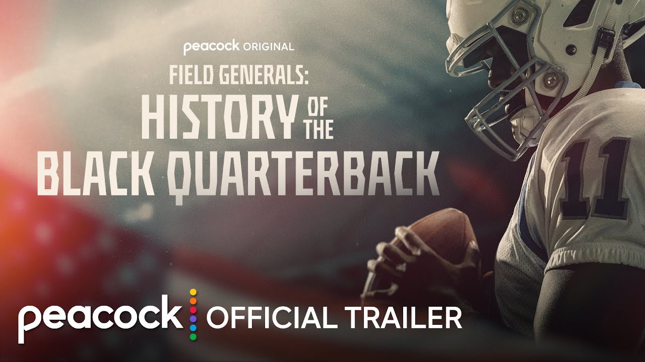 Field Generals: History of the Black Quarterback | Official Trailer | Peacock Original