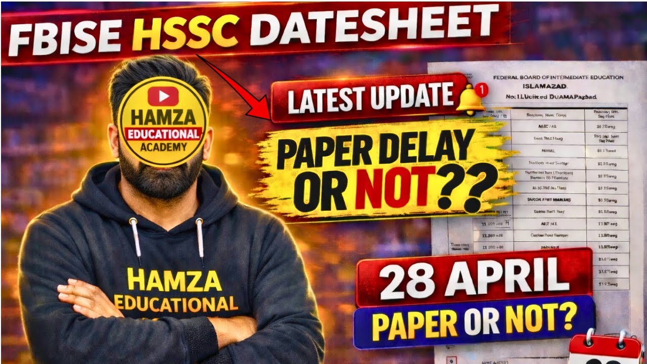 Fbise Hssc Date Sheet 2026 1st Annual Examination 2026 | Fbise Exams Delay 2026 !!
