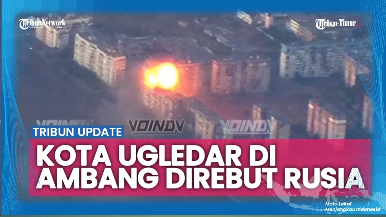 🔴 UPDATE: Pertempuran Sengit di Kota Ugledar | Ukraina Kian Terdesak di Kursk | Kerugian 2 Kubu