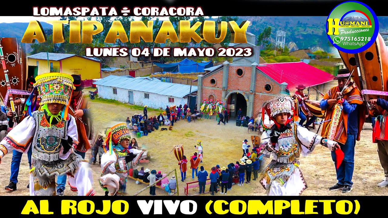 ATIPANAKUY al ROJO vivo EN LOMASPATA - CORACORA  2023 SUPAY MAYO Y QORI ÑAWI HUAMANI PRODUCCIONES