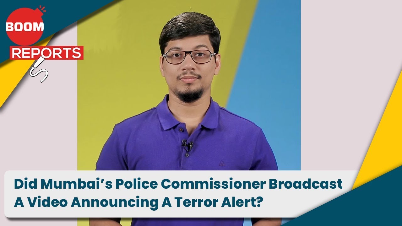 Did Mumbai&rsquo;s Police Commissioner Broadcast A Video Announcing A Terror Alert?
