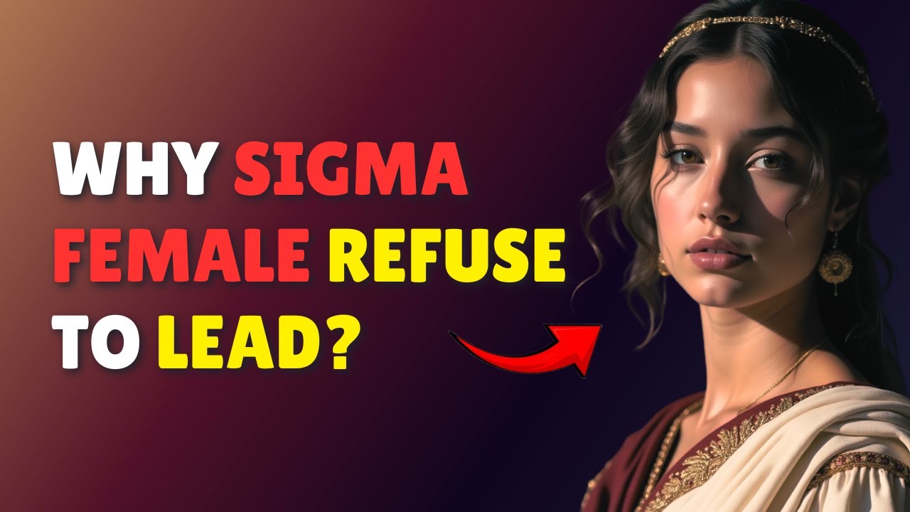 Sigma Females Are Born Leaders But They Don&rsquo;t Lead