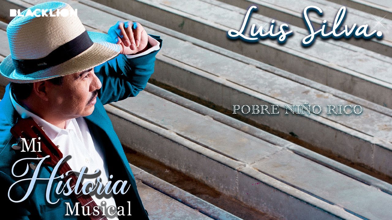 Luis Silva - Pobre Ni&ntilde;o Rico (Audio Oficial)