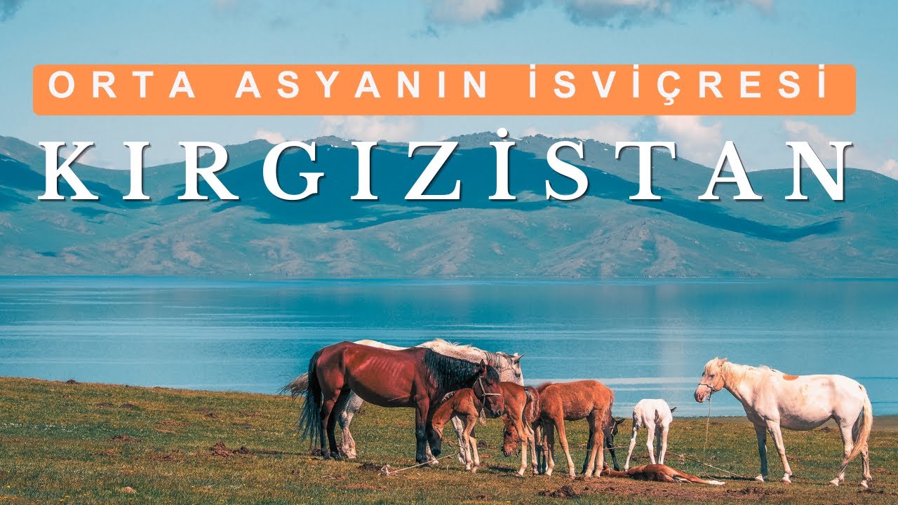 Orta Asya'nın İsvi&ccedil;resi: Kırgızistan
