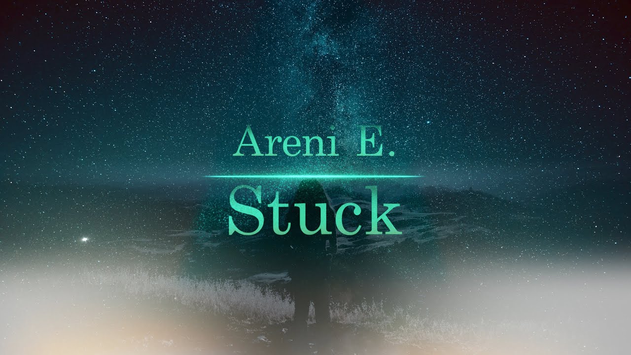 ARENI E - STUCK (Official Video)