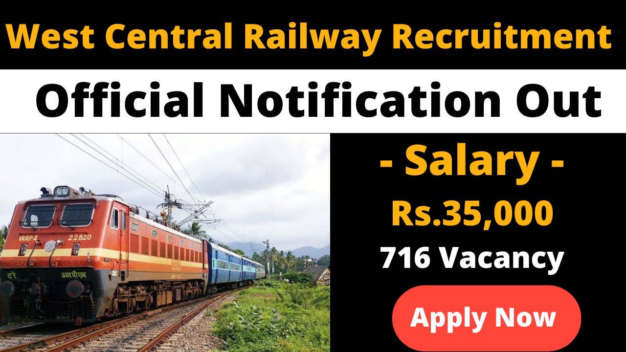 West Central Railway Recruitment 2021 - Salary-35,000 | Railway Jobs 2021 | Railway Vacancy 2021
