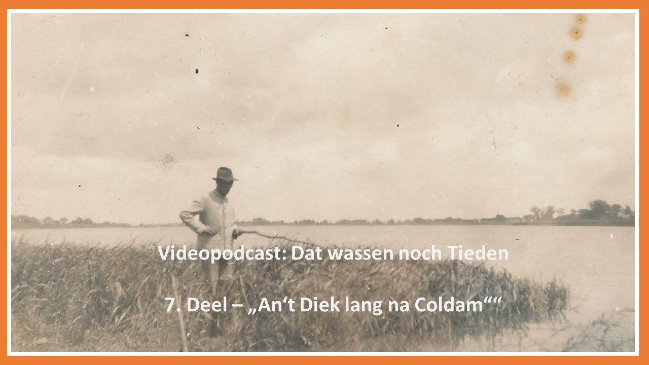Am Deich entlang nach Coldam | Plattdeutsch aus Ostfriesland | Dat wassen noch Tieden (Folge 7)