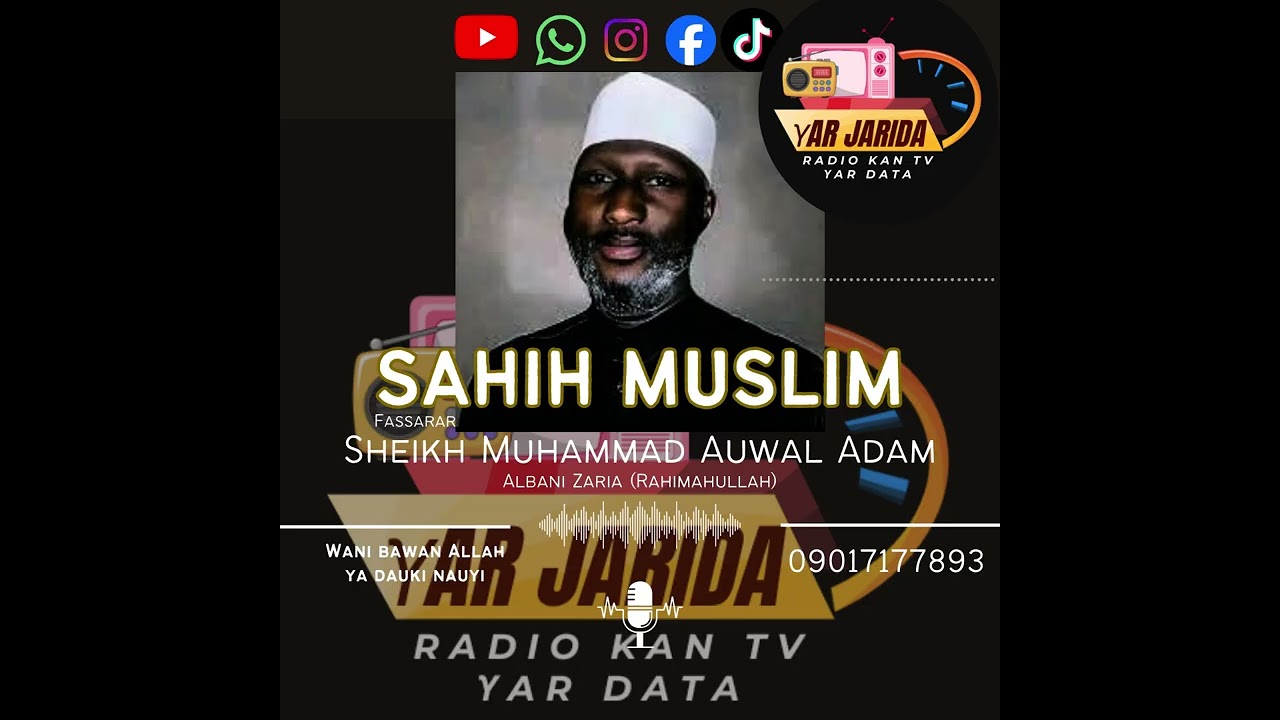 FASSARAR SAHIH MUSLIM NA ALBANIY ZARIA 15