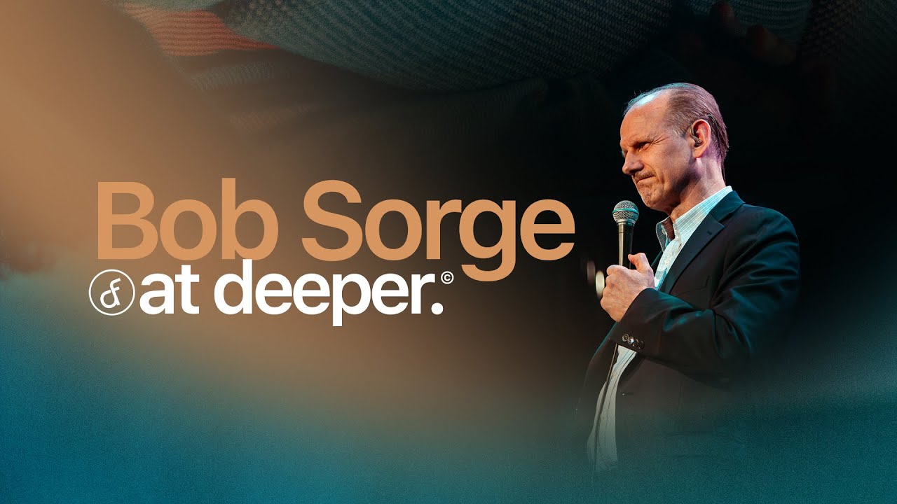 Bob Sorge at Deeper