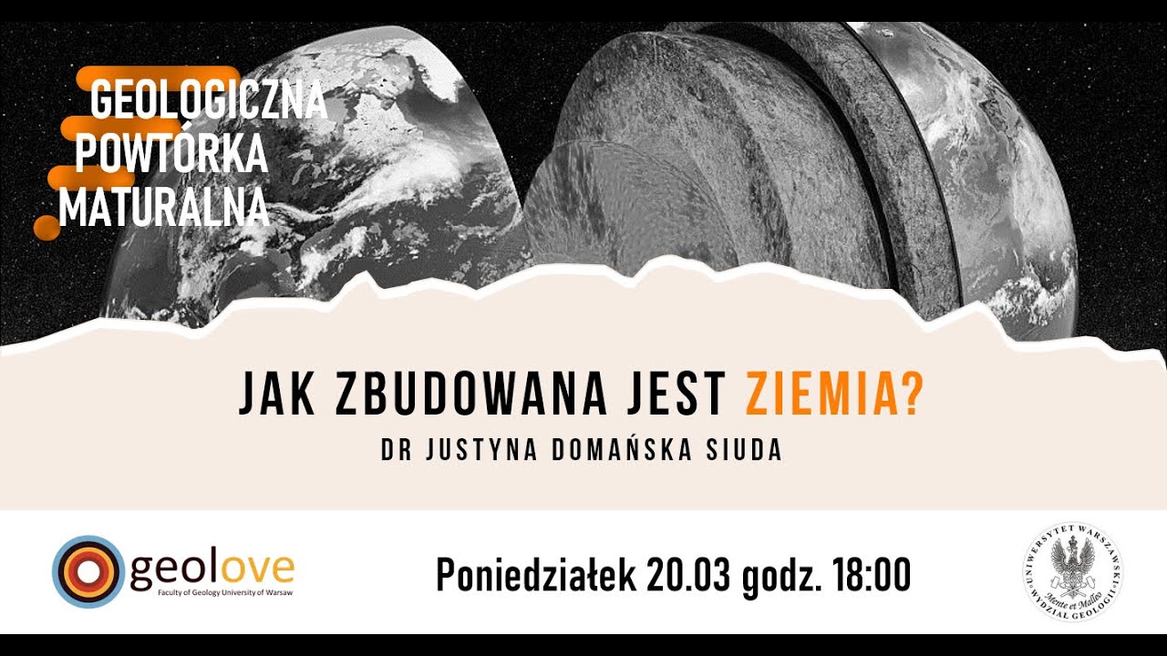 Geologiczna Powtórka Maturalna - Jak zbudowana jest Ziemia? - spotkanie 1