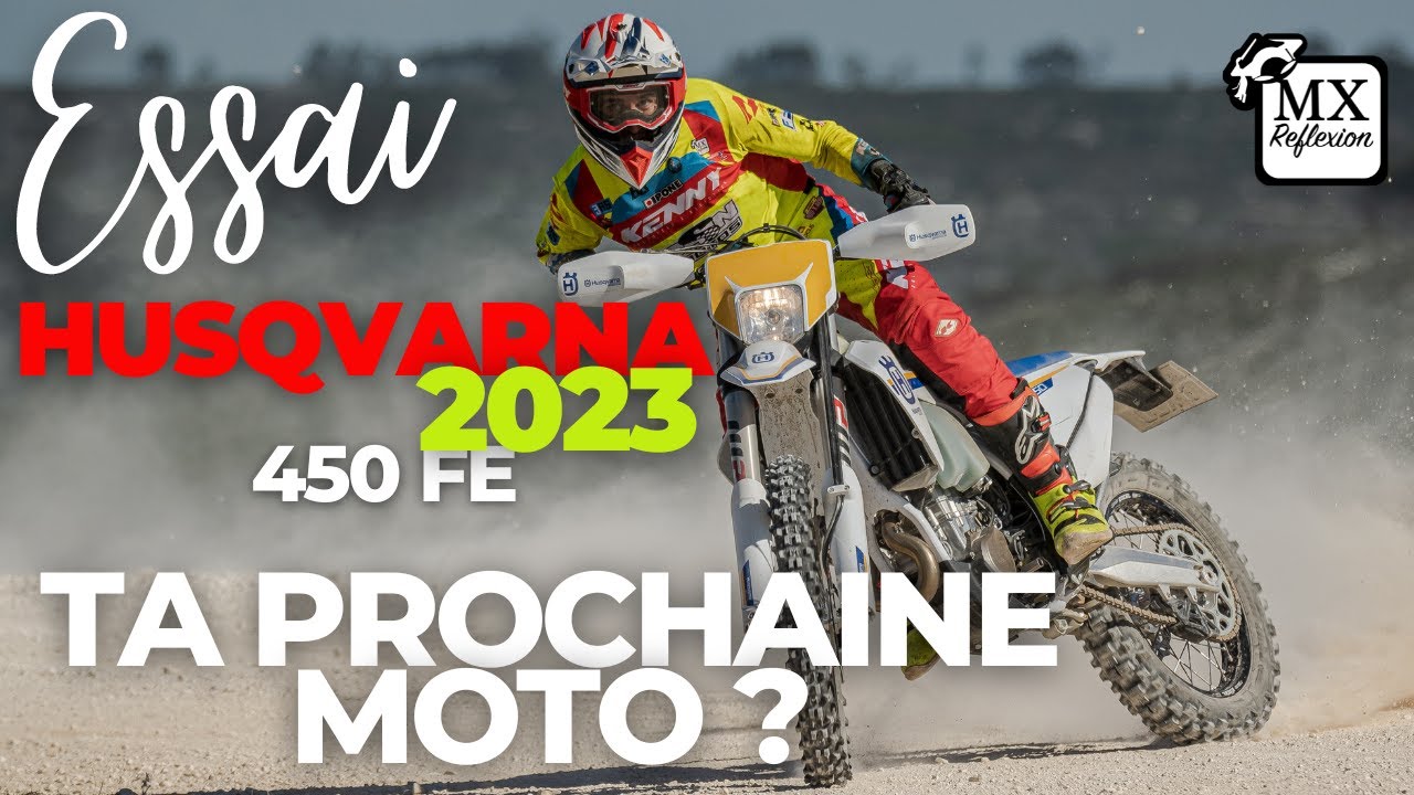 Essai 450 FE Husqvarna 2023 : ta prochaine moto ?