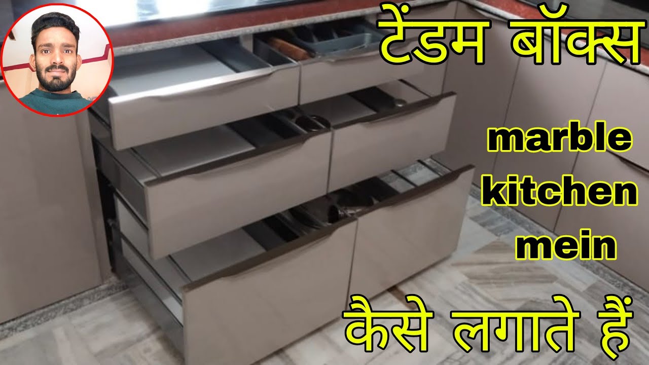 Marble kitchen mein Tandon box कैसे लगाते हैं ? modular kitchen tandem box fitting step by step