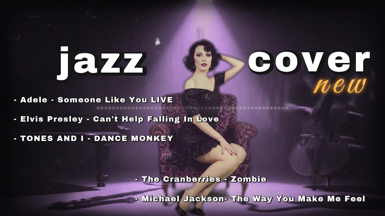Adele, Elvis Presley , TONES AND I, Michael Jackson, The Cranberries Jazz classical Cover music
