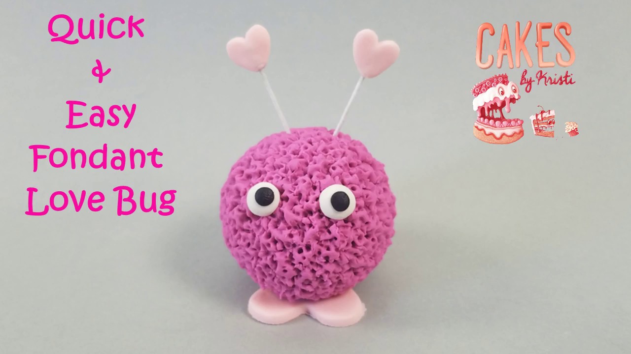 Love Bug Fondant Topper (Time Lapse)