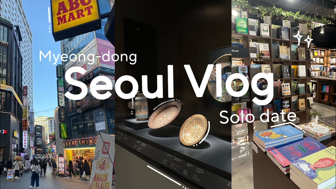 SEOUL VLOG | Solo Date, Museum, Window Shopping, Myeongdong