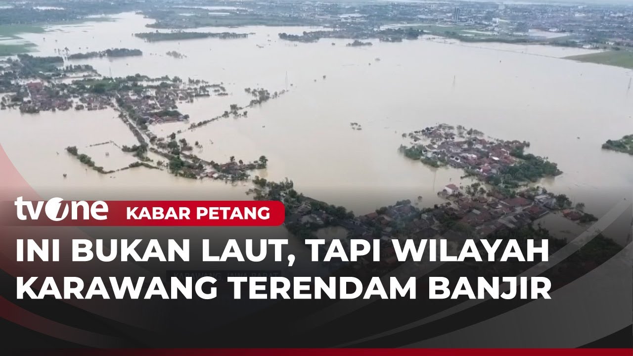 Karawang Dikepung Banjir dan Terus Meluas | Kabar Petang