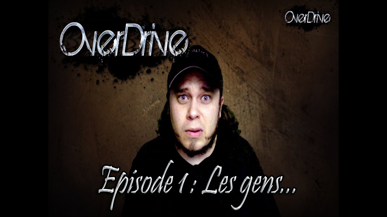 Les gens : OverDrive #1