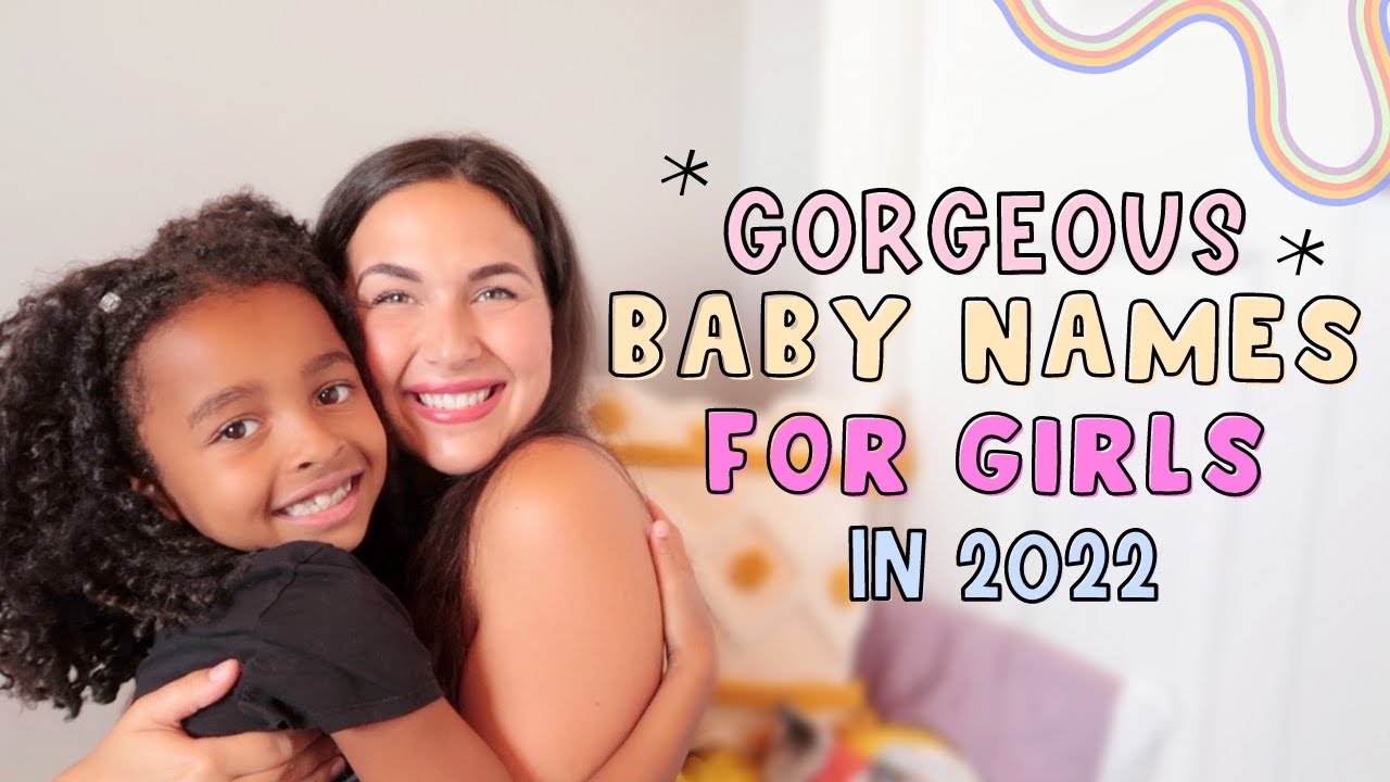UNIQUE & GORGEOUS BABY NAMES FOR GIRLS IN 2022 | Zayla's Favourite Unique Baby Girl Names 🌸