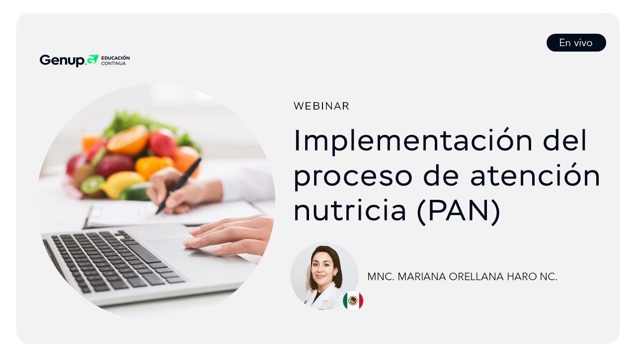 Implementación del proceso de atención nutricia (PAN)